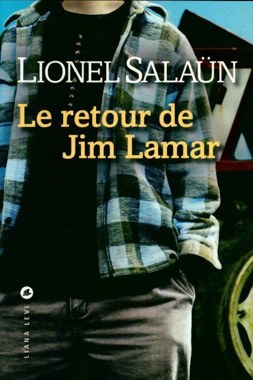 Le retour de Jim Lamar - Lionel Salaün - Livre
