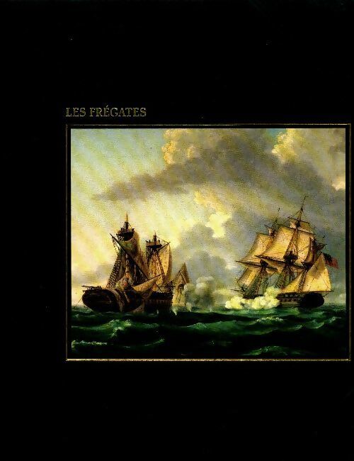 Les frégates  - Collectif - Livre