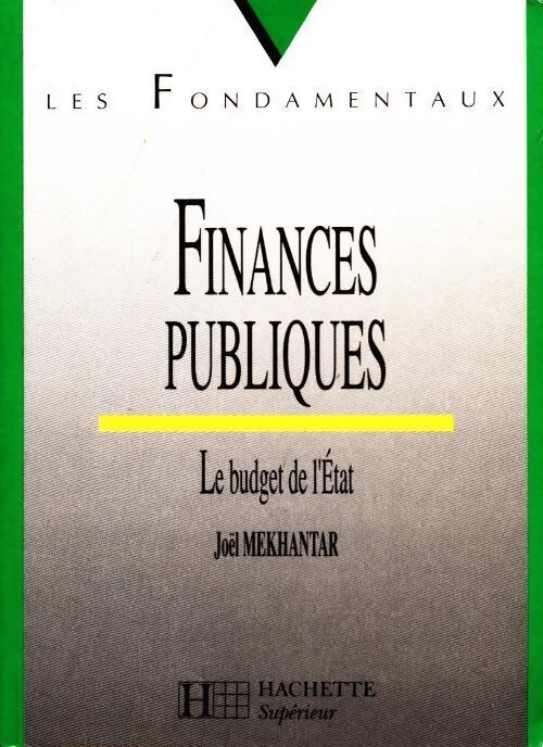 Finances publiques. Le budget de l'Etat - Joël Mekhantar - Livre