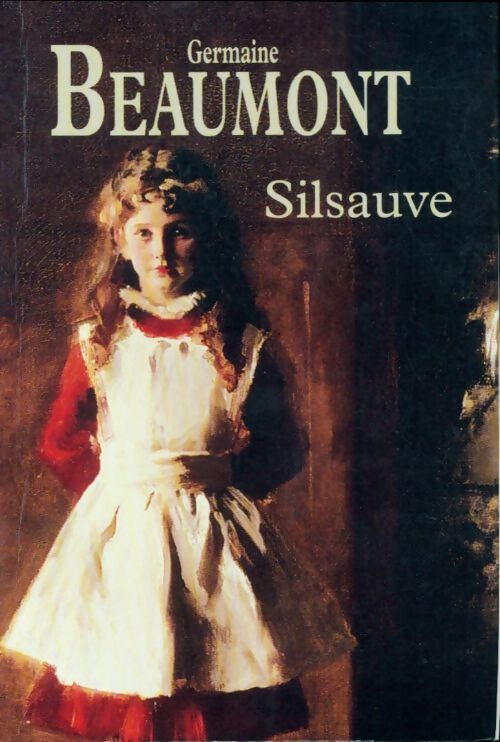 Silsauve - Germaine Beaumont - Livre