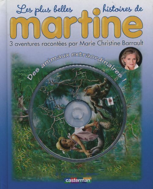Les plus belles histoires de Martine Tome II : Des animaux extraordinaires ! (1cd audio) - Gilbert Delahaye - Livre
