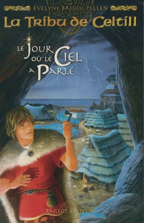 La tribu de Celtill Tome I : Le jour où le ciel a parlé - Evelyne Brisou-Pellen - Livre