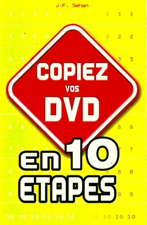 Copiez vos DVD - Jean-François Sehan - Livre