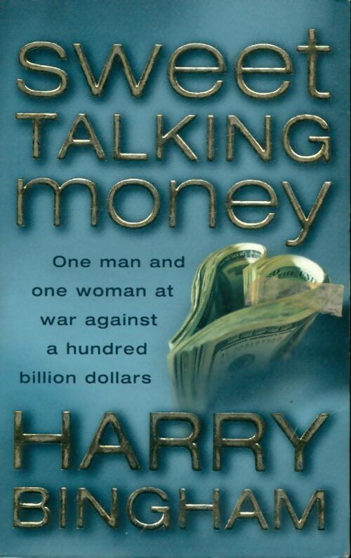 Sweet talking money - Harry Bingham - Livre