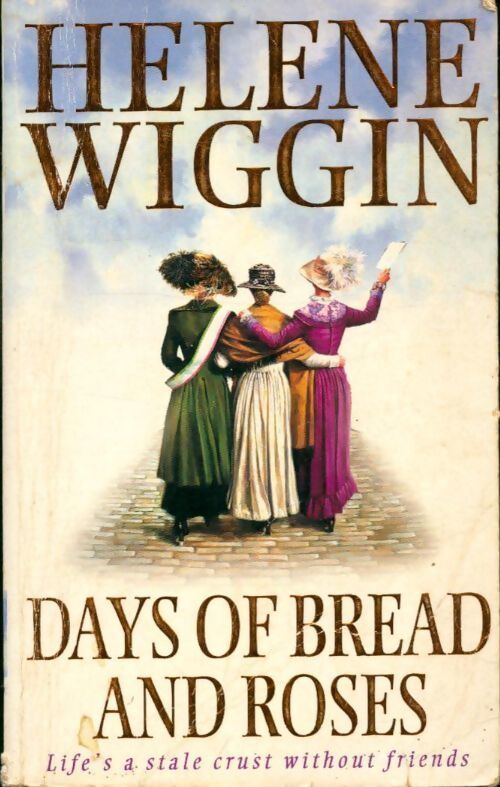 Days of bread and roses - Helene Wiggin - Livre