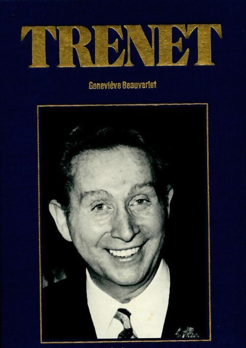 Trenet - Geneviève Beauvarlet - Livre