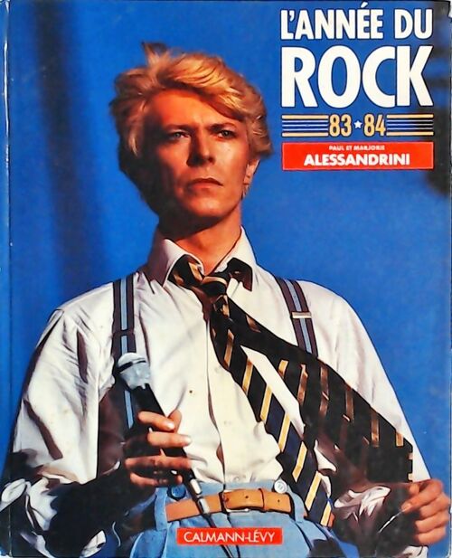 L'année du rock 83-84 - Paul Alessandrini - Livre