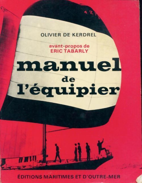 Manuel de l?équipier - Olivier De Kerdrel - Livre