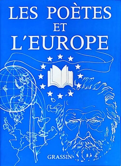 Les poètes et l'Europe - Jean Grassin - Livre