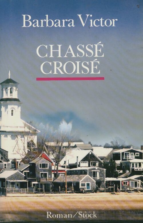 Chassé-croisé - Barbara Victor - Livre