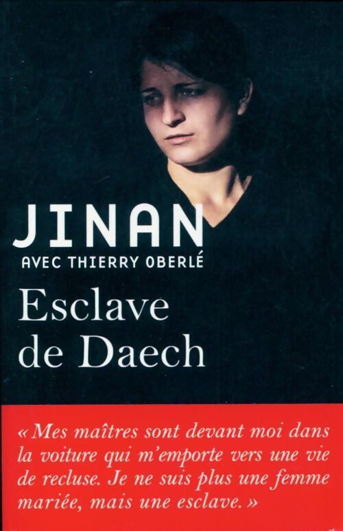 Jinan. Esclave de Daech - Thierry Oberlé - Livre