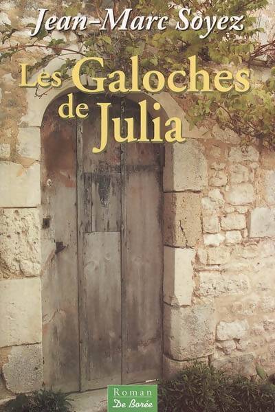 Les galoches de Julia - Jean-Marc Soyez - Livre