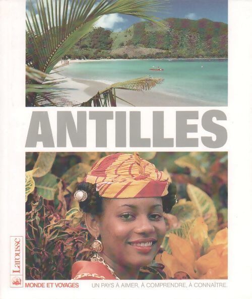 Les Antilles - Collectif - Livre