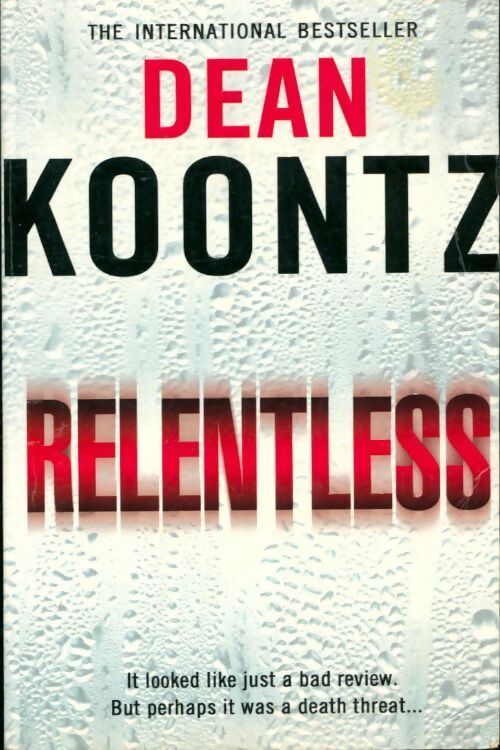 Relentless - Dean Ray Koontz - Livre