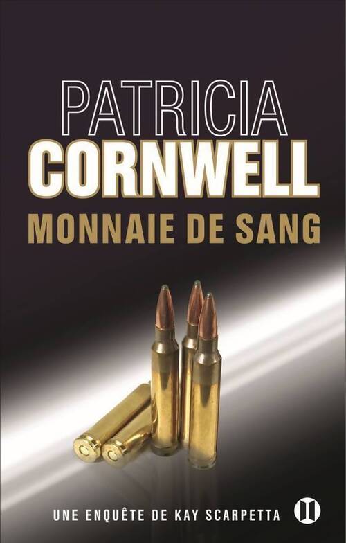 Monnaie de sang - Patricia Daniels Cornwell - Livre