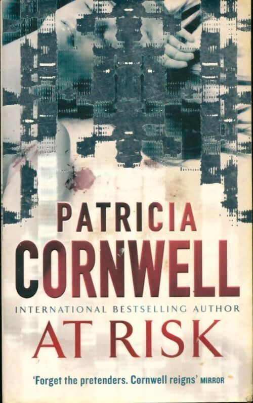 At risk - Patricia Daniels Cornwell - Livre