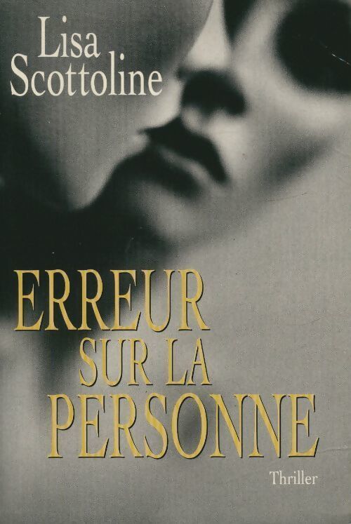 Erreur sur la personne - Lisa Scottoline - Livre
