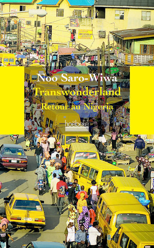 Transwonderland. Retour au Nigeria - Noo Saro-Wiwa - Livre