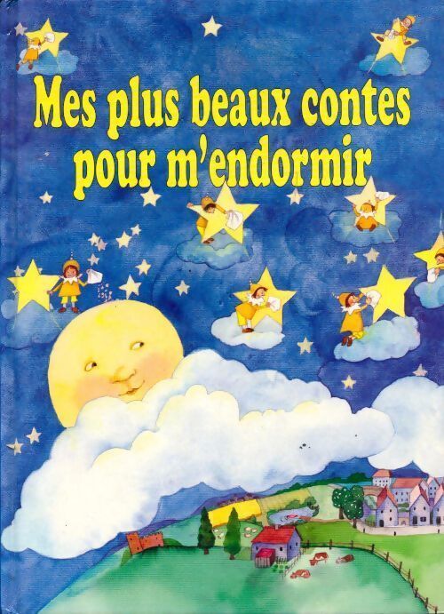 Mes plus beaux contes pour s'endormir - Collectif - Livre