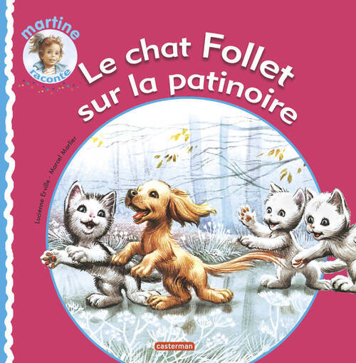 Le chat Follet sur la patinoire - Lucienne Erville - Livre