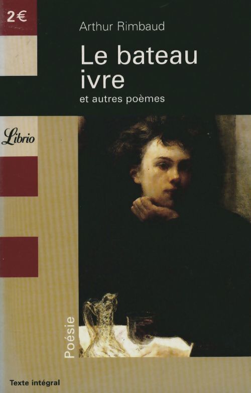 Le bateau ivre et autres poèmes - Arthur Rimbaud - Livre