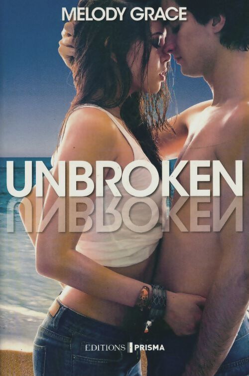 Unbroken - Melody Grace - Livre