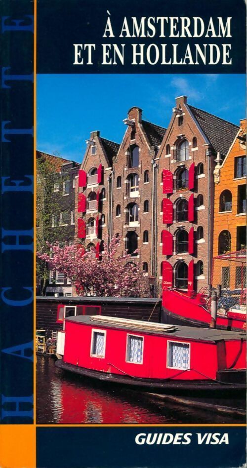 A Amsterdam et en Hollande - Katherine Vanderhaeghe - Livre