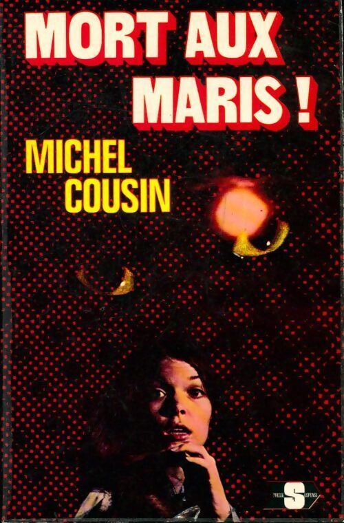 Mort aux maris ! - Michel Cousin - Livre