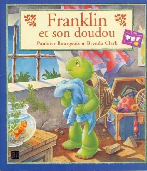 Franklin et son doudou - Paulette Bourgeois - Livre