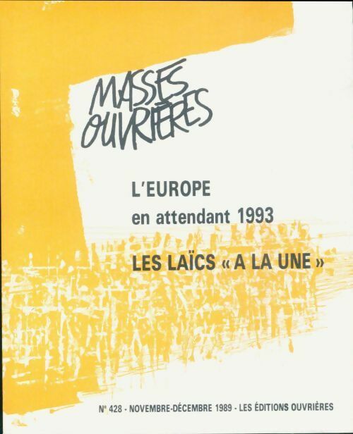 Masses ouvrières n°428 : L'Europe en attendant 1993 - Collectif - Livre