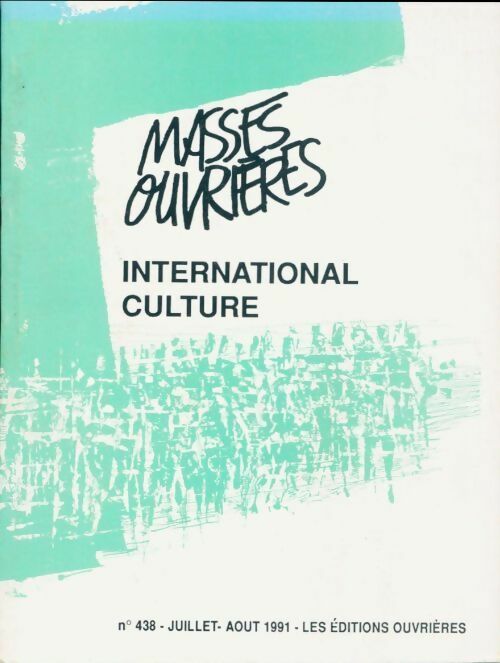 Masses ouvrières n°438 : International culture - Collectif - Livre