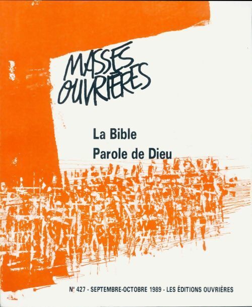 Masses ouvrières n°427 : La Bible / Parole de Dieu - Collectif - Livre