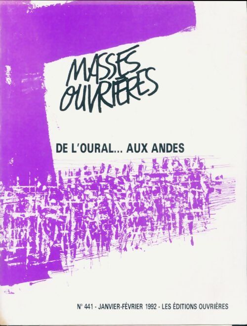 Masses ouvrières n°441 : De l'Oural... aux Andes - Collectif - Livre