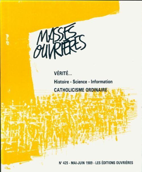 Masses ouvrières n°425 : Vérité... - Collectif - Livre