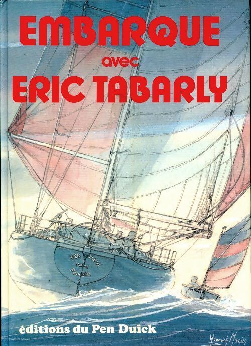Embarque avec Éric Tabarly - Eric Tabarly - Livre