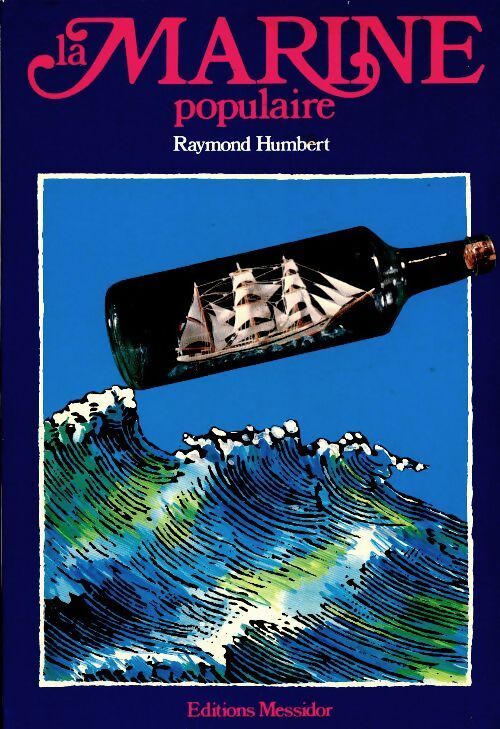 La marine populaire - Raymond Humbert - Livre