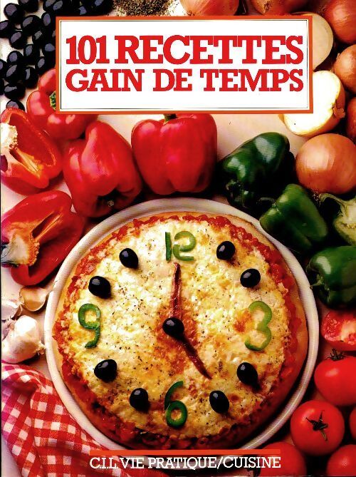 101 recettes gain de temps - Collectif - Livre