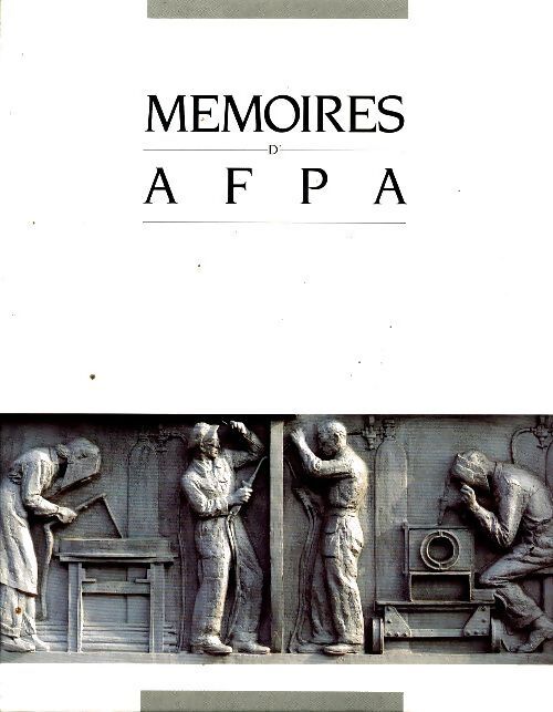 Mémoires d'AFPA - Jean-François Macaigne - Livre