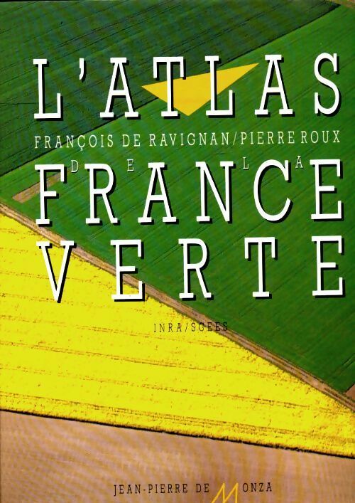 L'atlas de la France verte - François De Ravignan - Livre