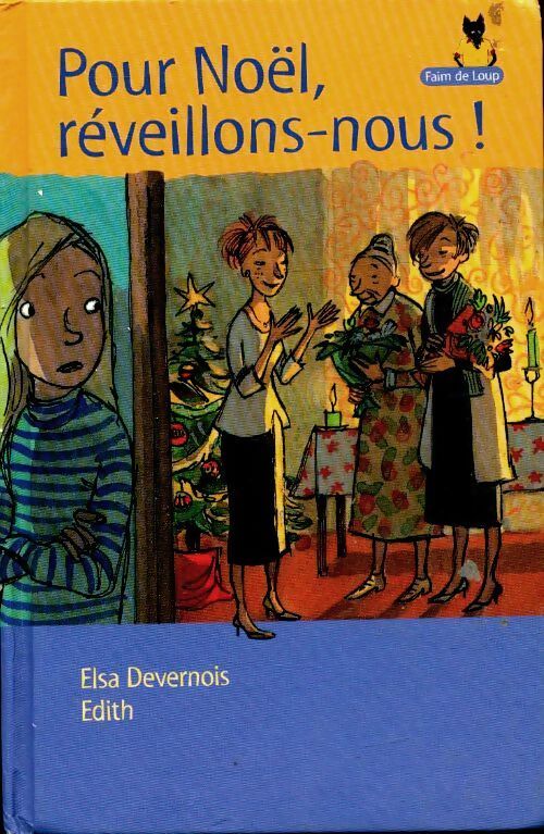 Pour Noël réveillons-nous ! - Elsa Devernois - Livre