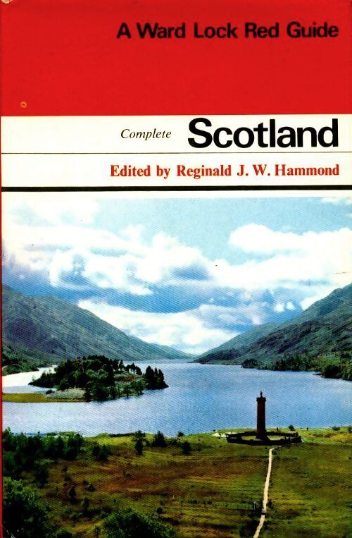 The complète Scotland - Reginald J. W. Hammond - Livre