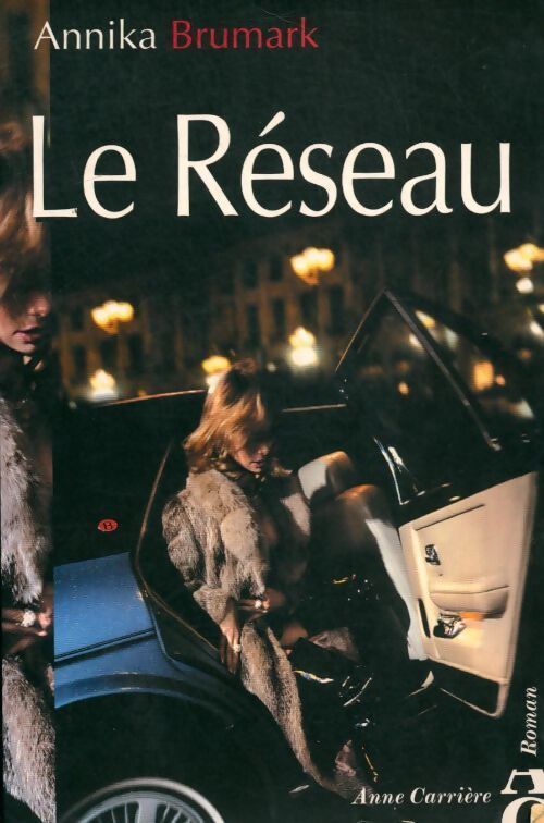Le réseau - Anika Brumark - Livre