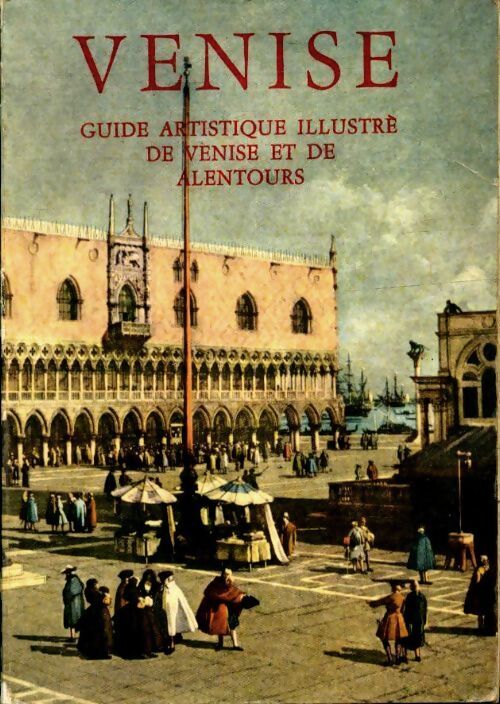 Venise - Luciano Astenasi - Livre