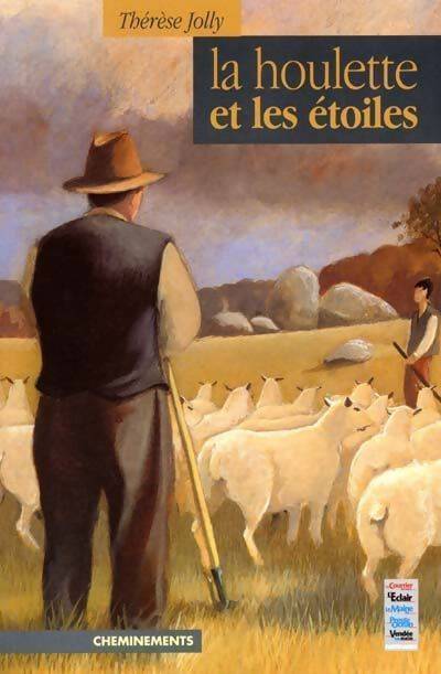 La houlette et les étoiles - Thérèse Jolly - Livre