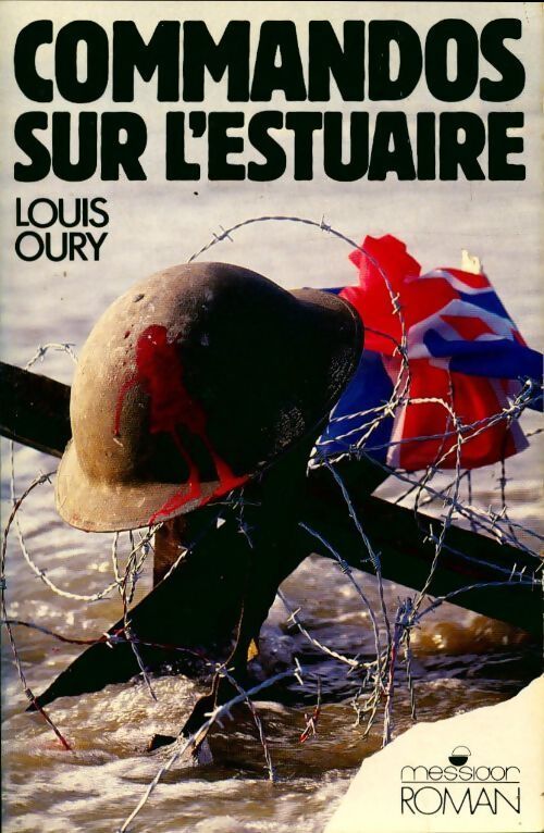 Commandos sur l'estuaire - Louis Oury - Livre