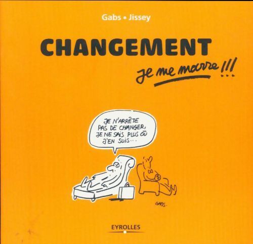 Changement, je me marre !!! - Gabs - Livre