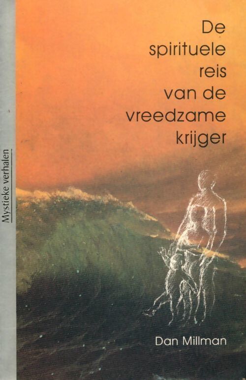 Spirituele reis van de Vreedzame Krijger - Dan Millman - Livre