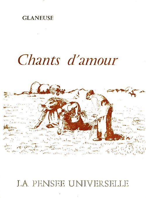 Chants d'amour - Glaneuse - Livre