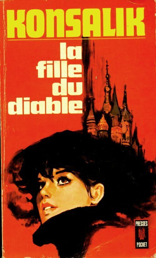La fille du diable - Heinz G. Konsalik - Livre