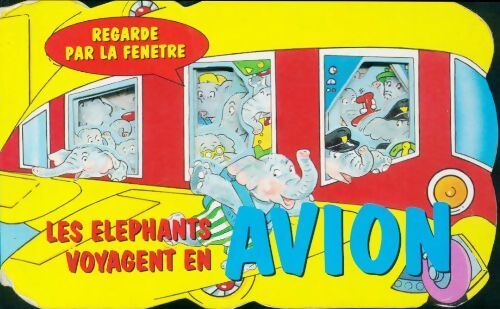 Les éléphants voyagent en avion - Collectif - Livre